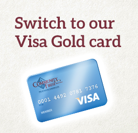 Switch to our Gold Visa Card