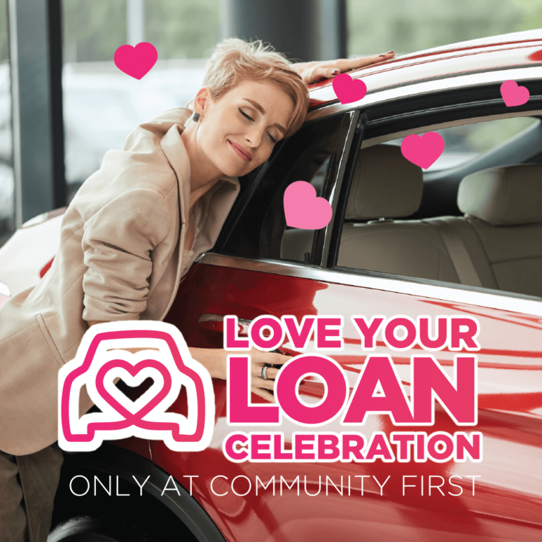 Love Your Loan at Community First